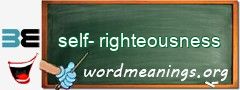 WordMeaning blackboard for self-righteousness
